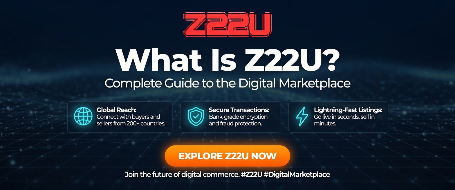 What Is Z22U? Complete Guide to the Digital Marketplace